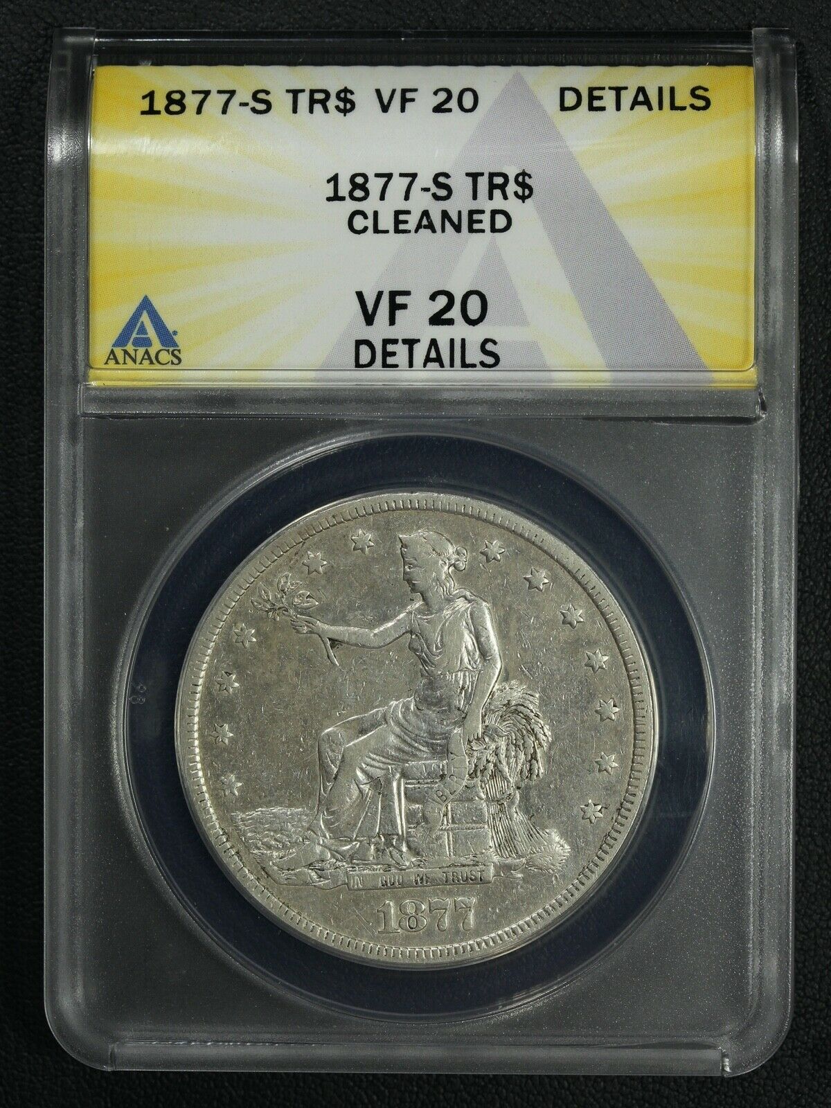 1877 S Trade Silver Dollar ANACS VF 20 Details - Cleaned