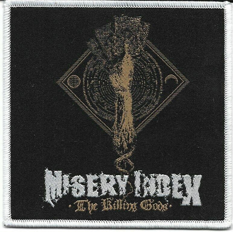 MISERY INDEX-THE KILLING GODS- WOVEN PATCH-WHITE BORDERS